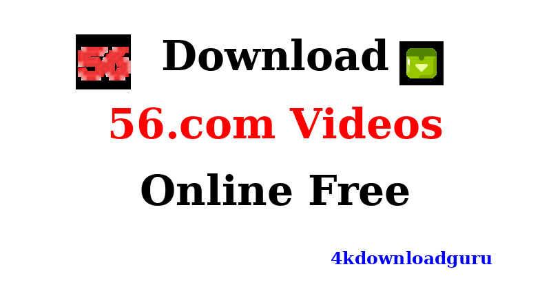 auto-how-to-download-56.com-videos.png