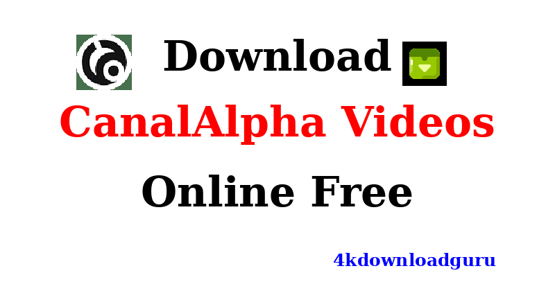 auto-how-to-download-CanalAlpha-videos.png