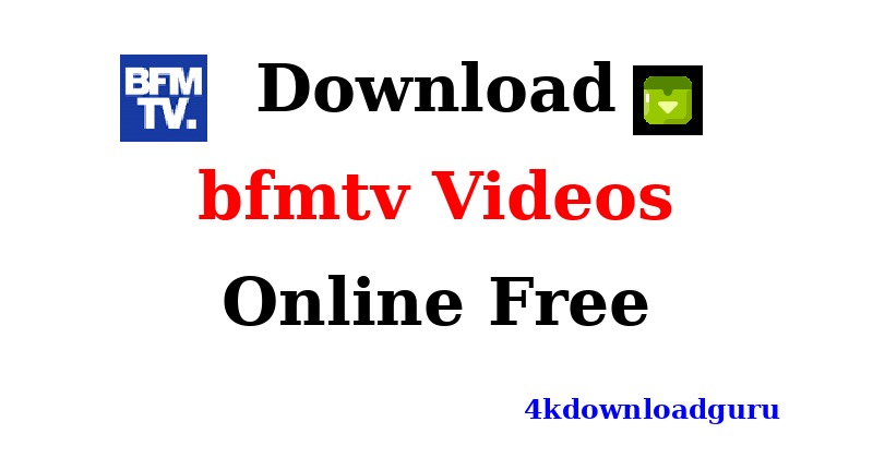 auto-how-to-download-bfmtv-videos.png