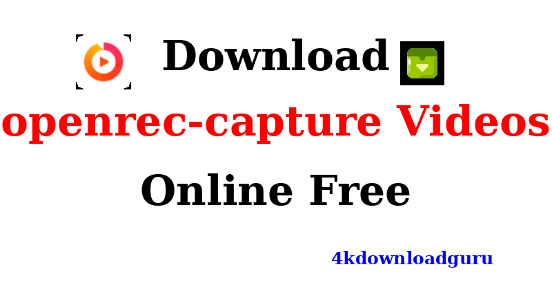 auto-openrec-capture-video-downloader.png